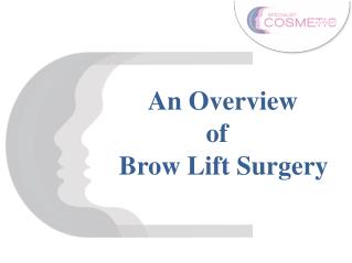 An Overview Of Brow Lift Surgery