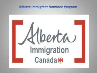 Alberta Immigrant Nominee Program