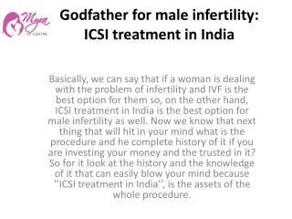 Godfather for male infertility ICSI treatment in India
