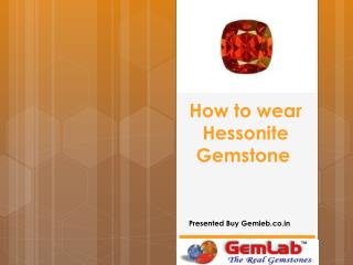 How to wear hessonite gemstone