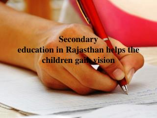 Secondary education in rajasthan helps the children gain vision