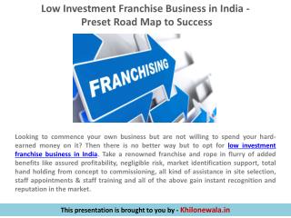 Low Investment Franchise Business in India - Preset Road Map to Success