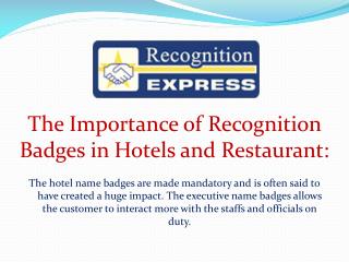The Importance of Recognition Badges in Hotels and Restaurant: