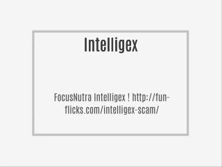 FocusNutra Intelligex ! ! ! !