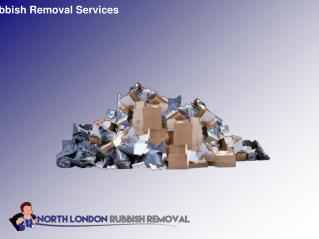 North London Rubbish Removal Service Provider