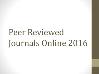 Peer Reviewed Journals Online 2016