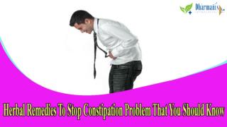 Herbal Remedies To Stop Constipation Problem That You Should Know