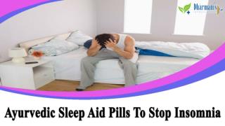 Ayurvedic Sleep Aid Pills To Stop Insomnia And Sleeplessness Problem