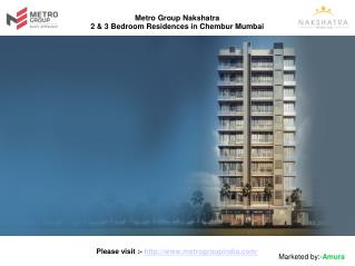 Metro Group India Nakshatra Chembur Mumbai