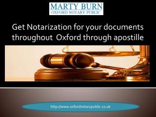 Get Notarization For Your Documents Throughout Oxford During Apostille