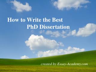 How to Write the Best PhD Dissertation