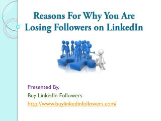 Reasons for why you are losing followers on LinkedIn