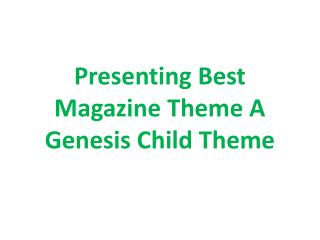 Presenting best magazine