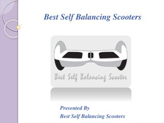 Best self balancing scooters