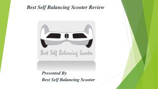 Best Self Balancing Scooter Review