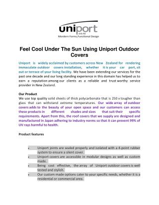 Feel Cool Under The Sun Using Uniport Outdoor Covers