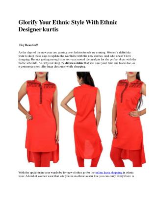 Glorify Your Ethnic Style With Ethnic Designer kurtis