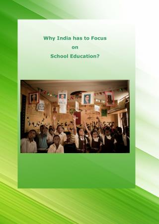 Why India has to Focus on School Education?
