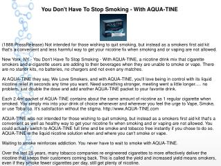 You Don't Have To Stop Smoking - With AQUA-TINE