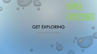 Get Exploring with our Holiday Trips