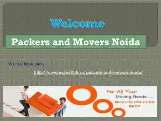 Packers and Movers Noida @ http://www.expert5th.in/packers-and-movers-noida/
