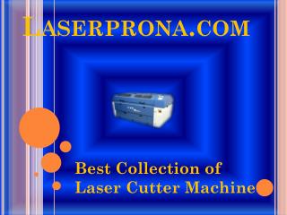 Best Collection of Laser Cutter Machine - Laserprona.com