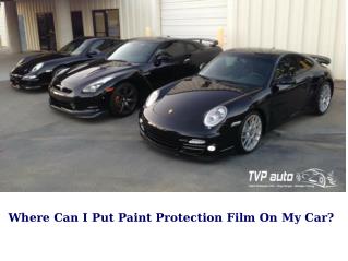Where Can I Put Paint Protection Film On My Car?