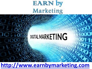 Earn by Digital Marketing-earnbymarketing.com