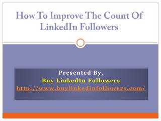 How to improve the count of LinkedIn Followers