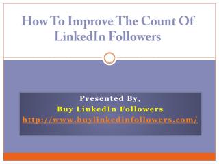 How to improve the count of LinkedIn Followers