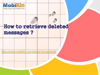 How to retrieve deleted messages