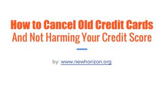 How to Cancel Credit Cards And Not Harm Your Credit Score