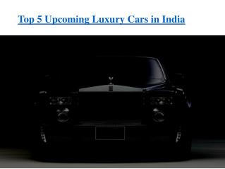 Best Upcoming Luxury Cars in India