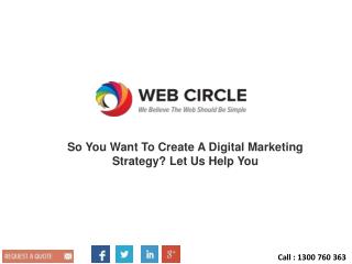 So You Want To Create A Digital Marketing Strategy? Let Us Help You