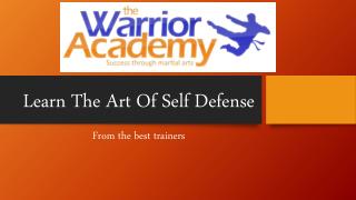 Learn The Art Of Self Defense