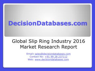 Global Slip Ring Industry- Size, Share and Market Forecasts 2020