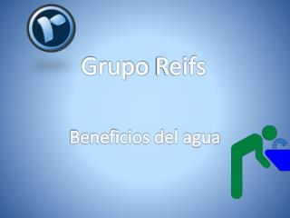 Grupo Reifs | Beneficios del agua