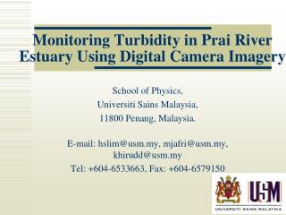 Monitoring Turbidity in Prai River Estuary Using Digital Camera Imagery