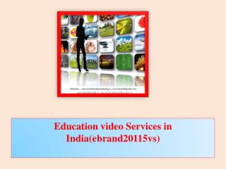Education video Services in India(ebrand20115vs)