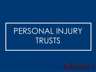 Personal injury trusts
