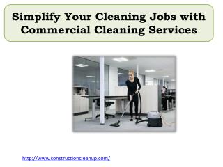 Simplify Your Cleaning Jobs with Commercial Cleaning Services