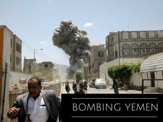 Bombing Yemen