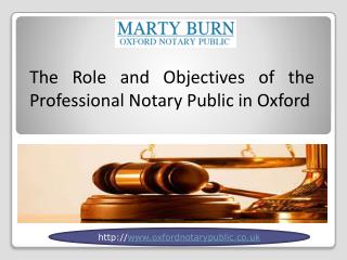 The Role and Objectives of The Professional Notary Public in Oxford