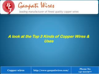 Top 3 Kinds of Copper Wires & its Uses