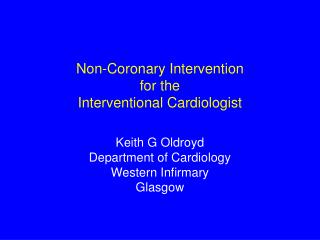 Non-Coronary Intervention for the Interventional Cardiologist