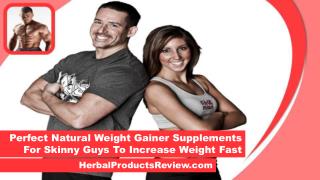 Perfect Natural Weight Gainer Supplements For Skinny Guys To Increase Weight Fast