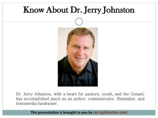 Know About Dr. Jerry Johnston