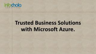 Trusted Business Solutions with Microsoft Azure.