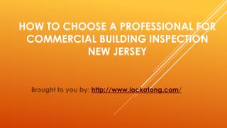How To Choose A Professional For Commercial Building Inspection New Je