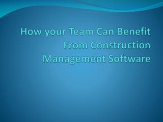 Benefits From Construction Management